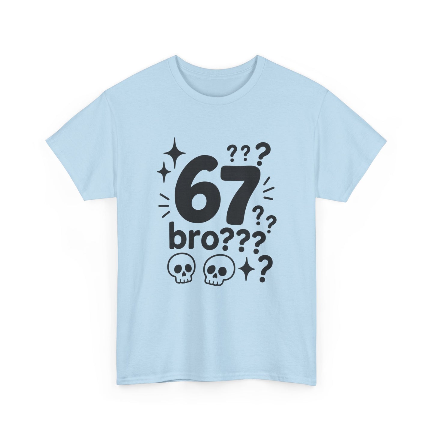 T-Shirt — "67 bro???" Graphic Tee with Skull Icons