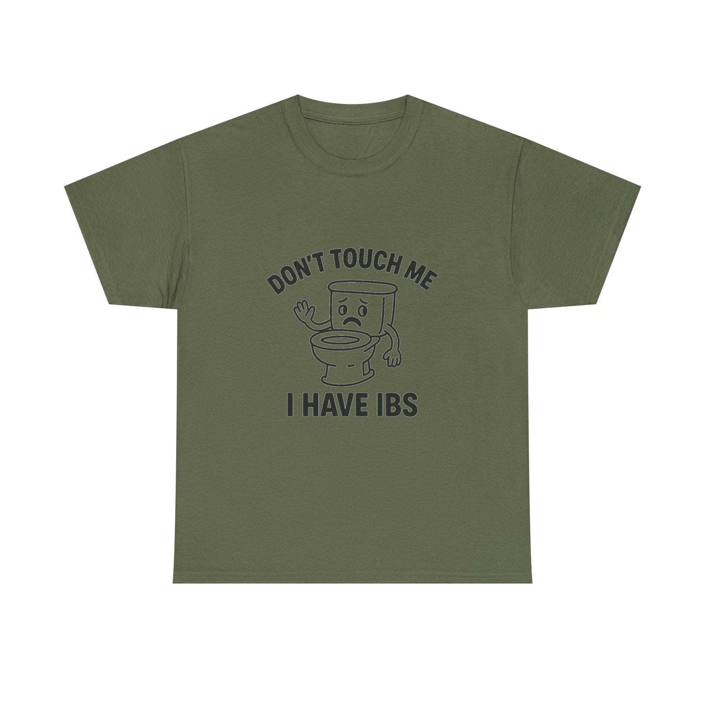 Don’t Touch Me I Have IBS T-Shirt — Funny Relatable Digestive Health Tee