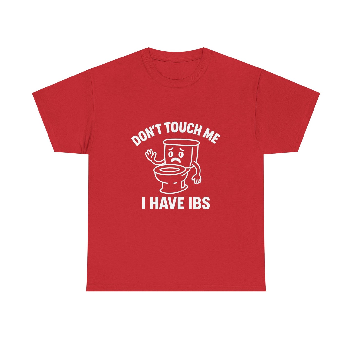 Don’t Touch Me I Have IBS T-Shirt — Funny Relatable Digestive Health Tee