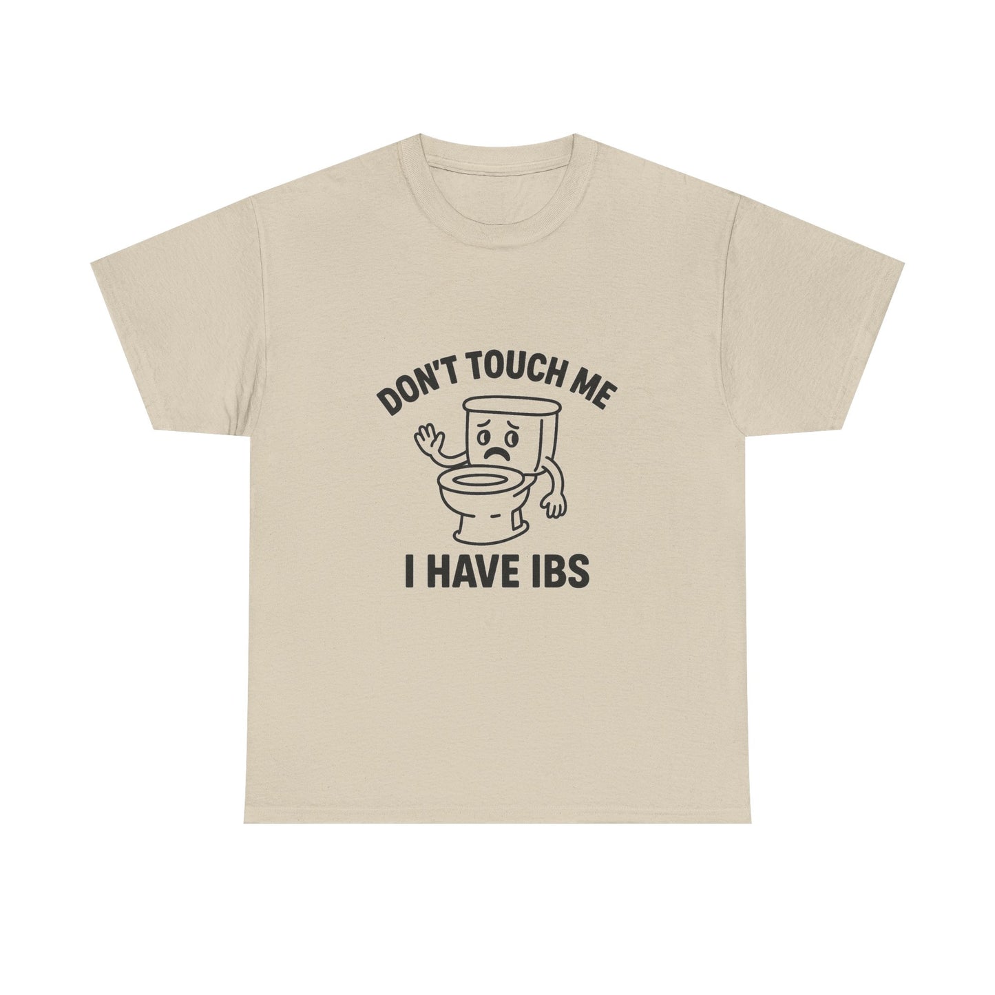 Don’t Touch Me I Have IBS T-Shirt — Funny Relatable Digestive Health Tee