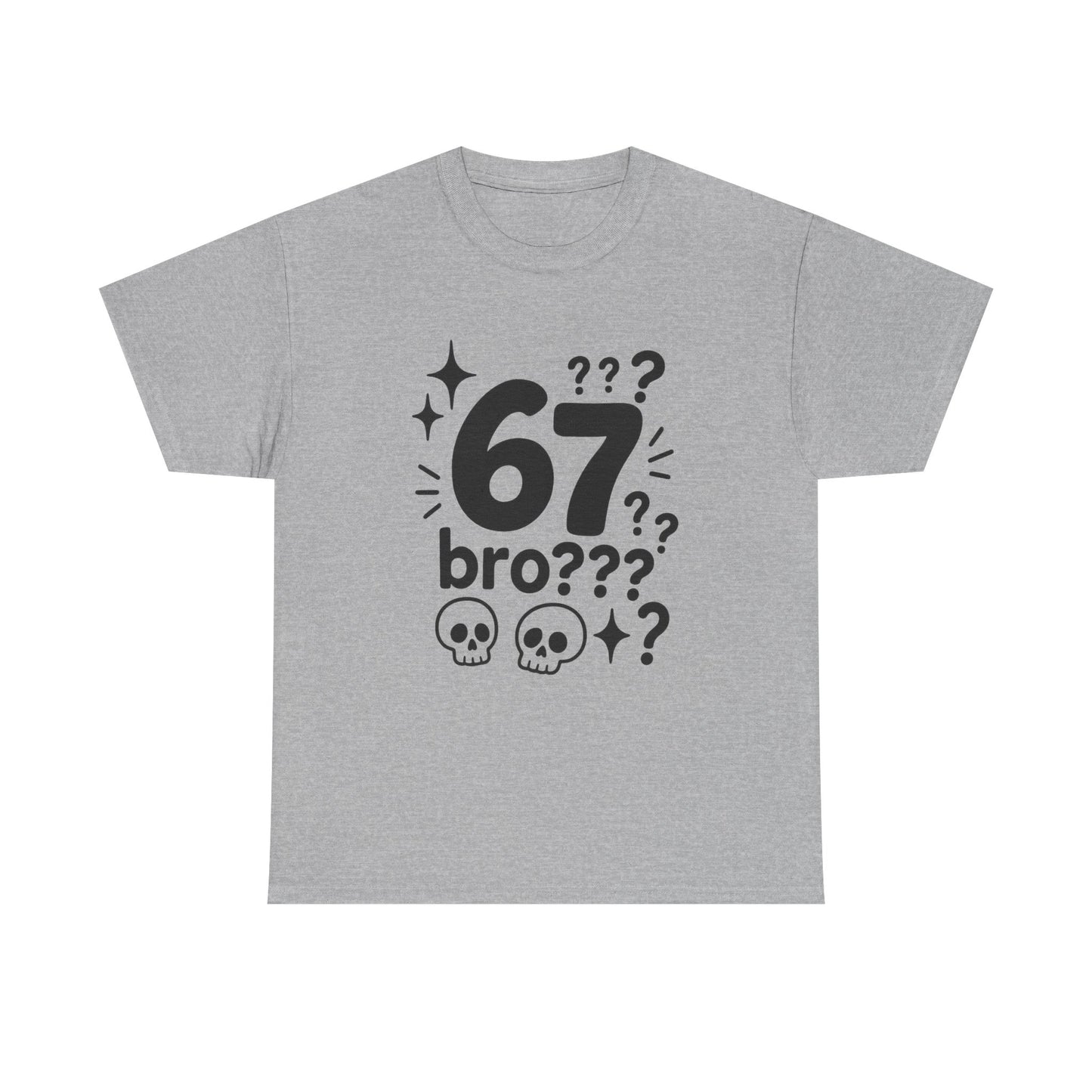 T-Shirt — "67 bro???" Graphic Tee with Skull Icons