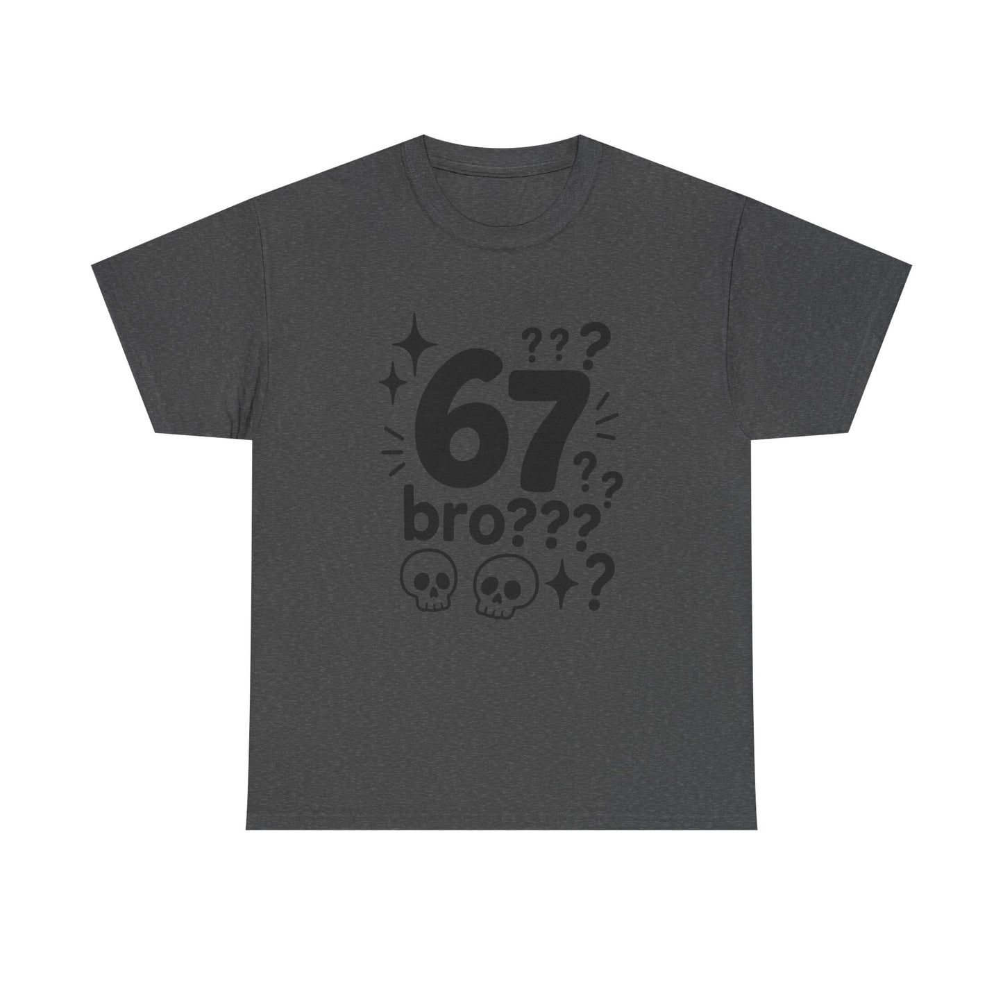 T-Shirt — "67 bro???" Graphic Tee with Skull Icons