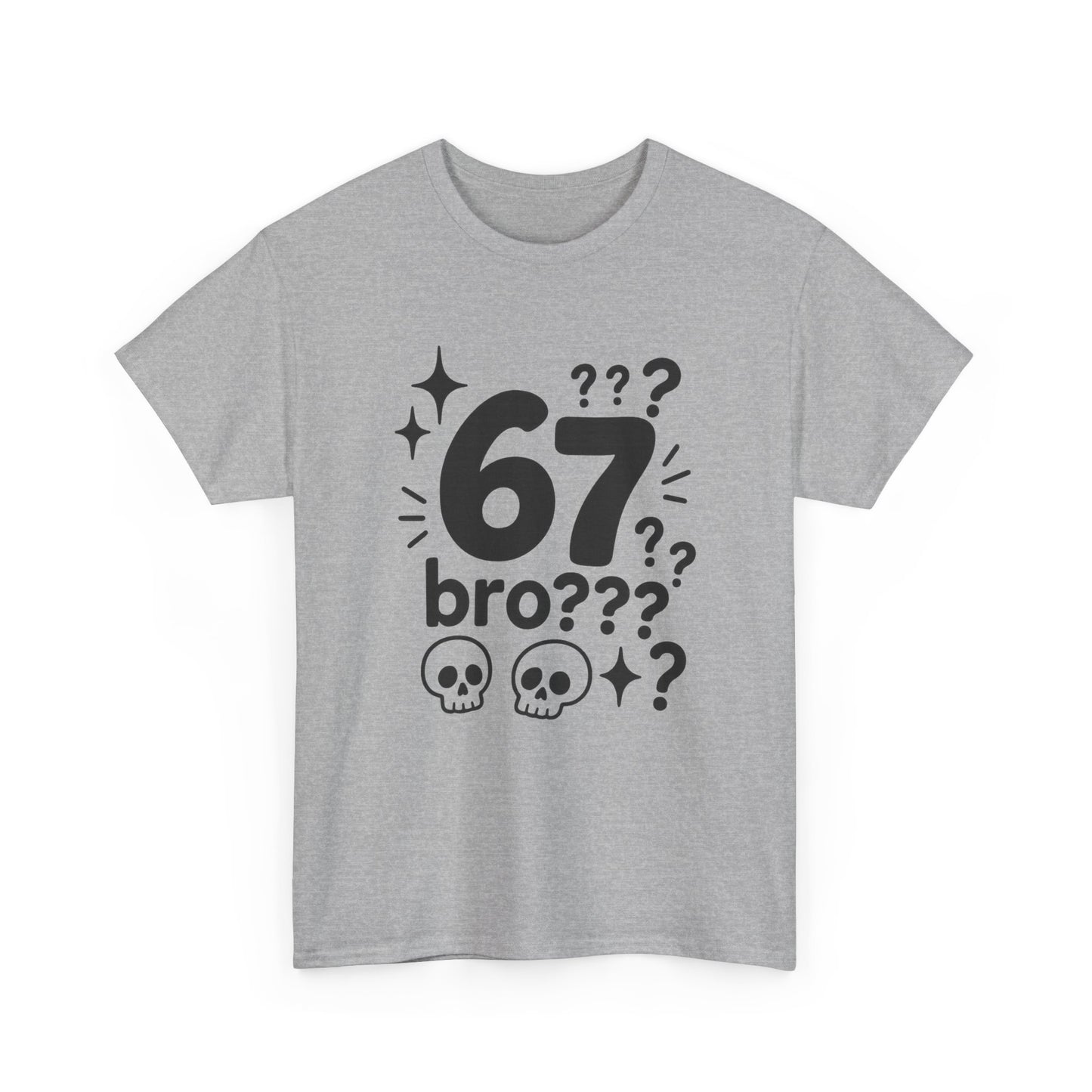 T-Shirt — "67 bro???" Graphic Tee with Skull Icons