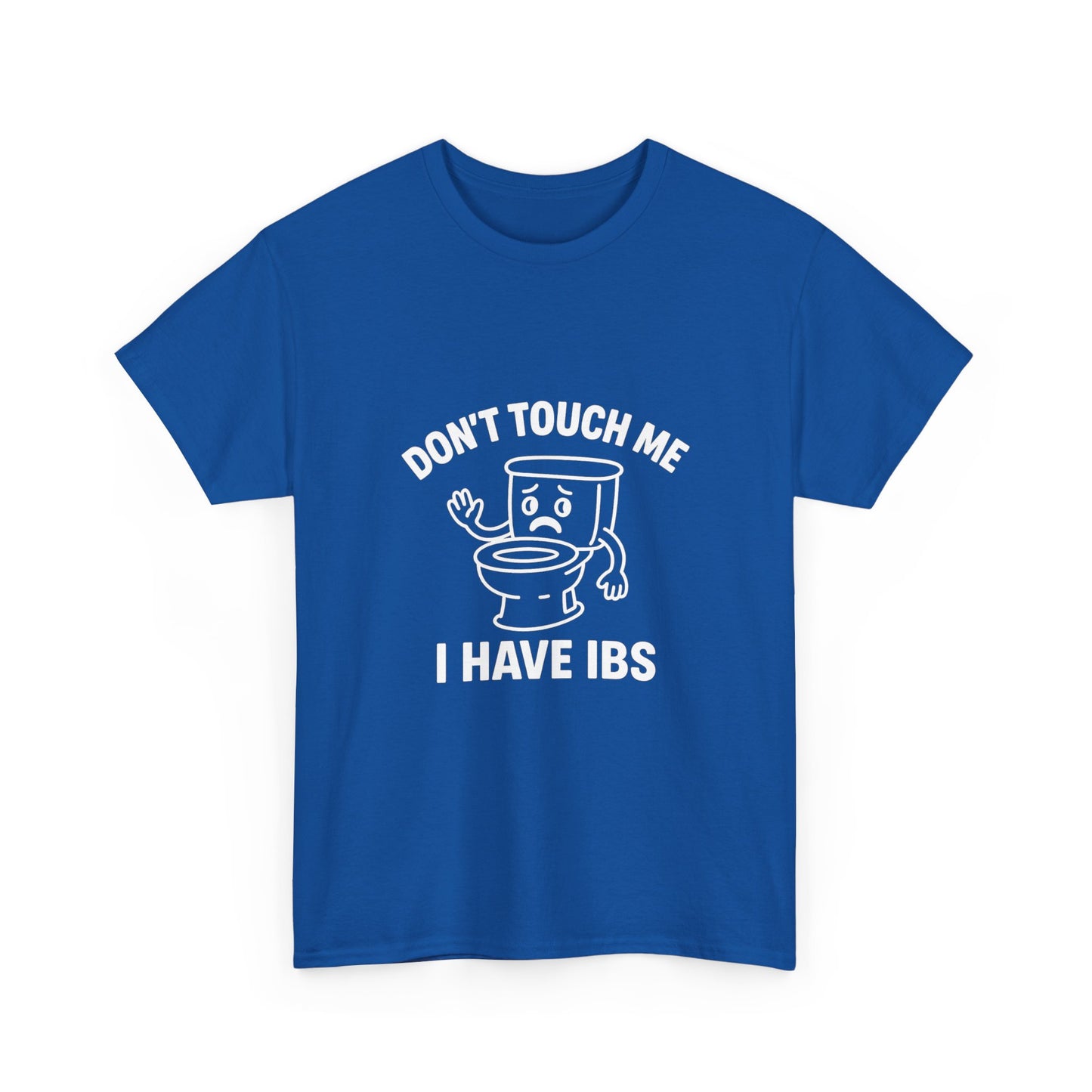 Don’t Touch Me I Have IBS T-Shirt — Funny Relatable Digestive Health Tee