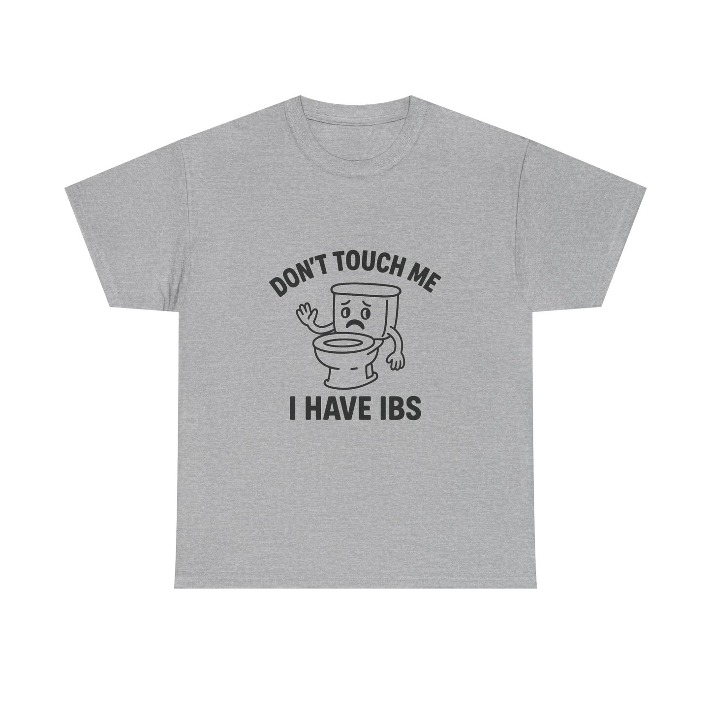 Don’t Touch Me I Have IBS T-Shirt — Funny Relatable Digestive Health Tee