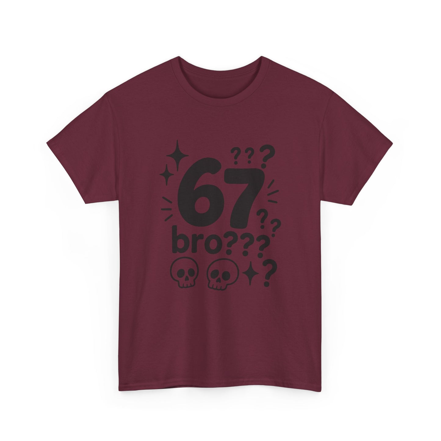 T-Shirt — "67 bro???" Graphic Tee with Skull Icons