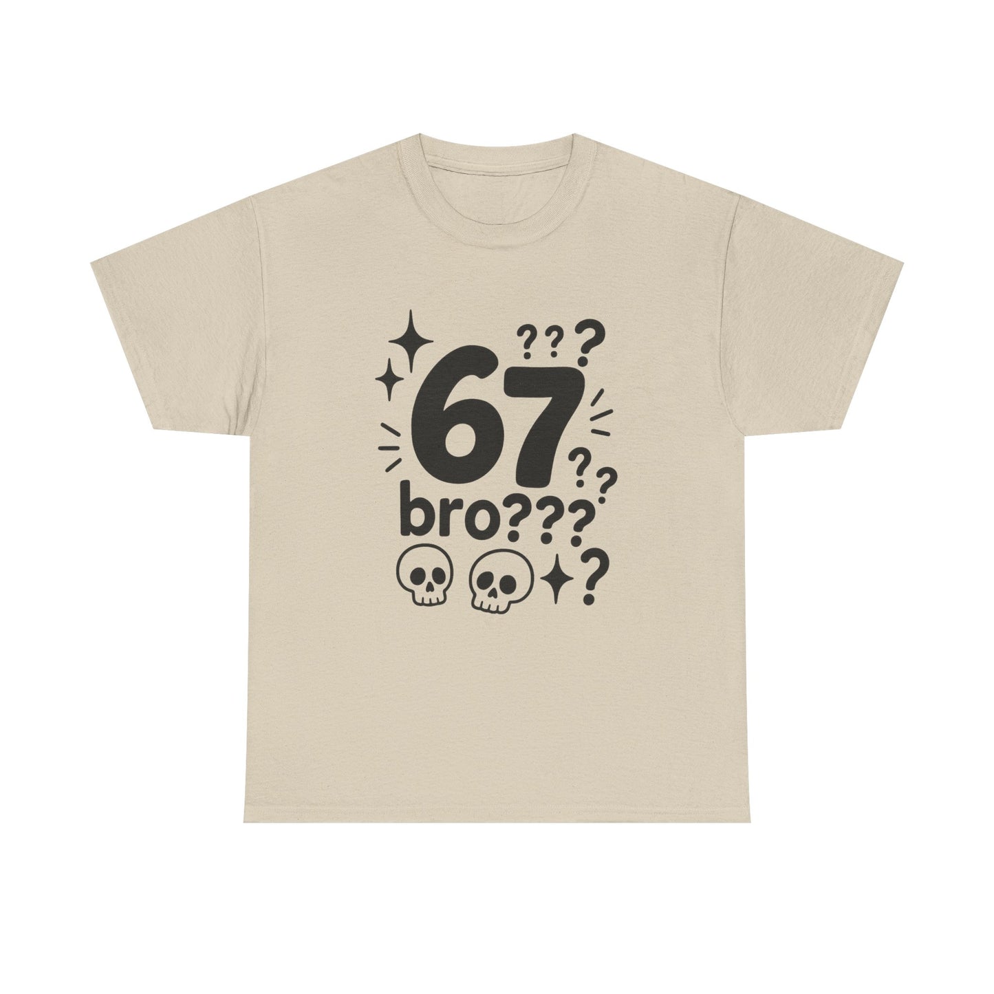 T-Shirt — "67 bro???" Graphic Tee with Skull Icons