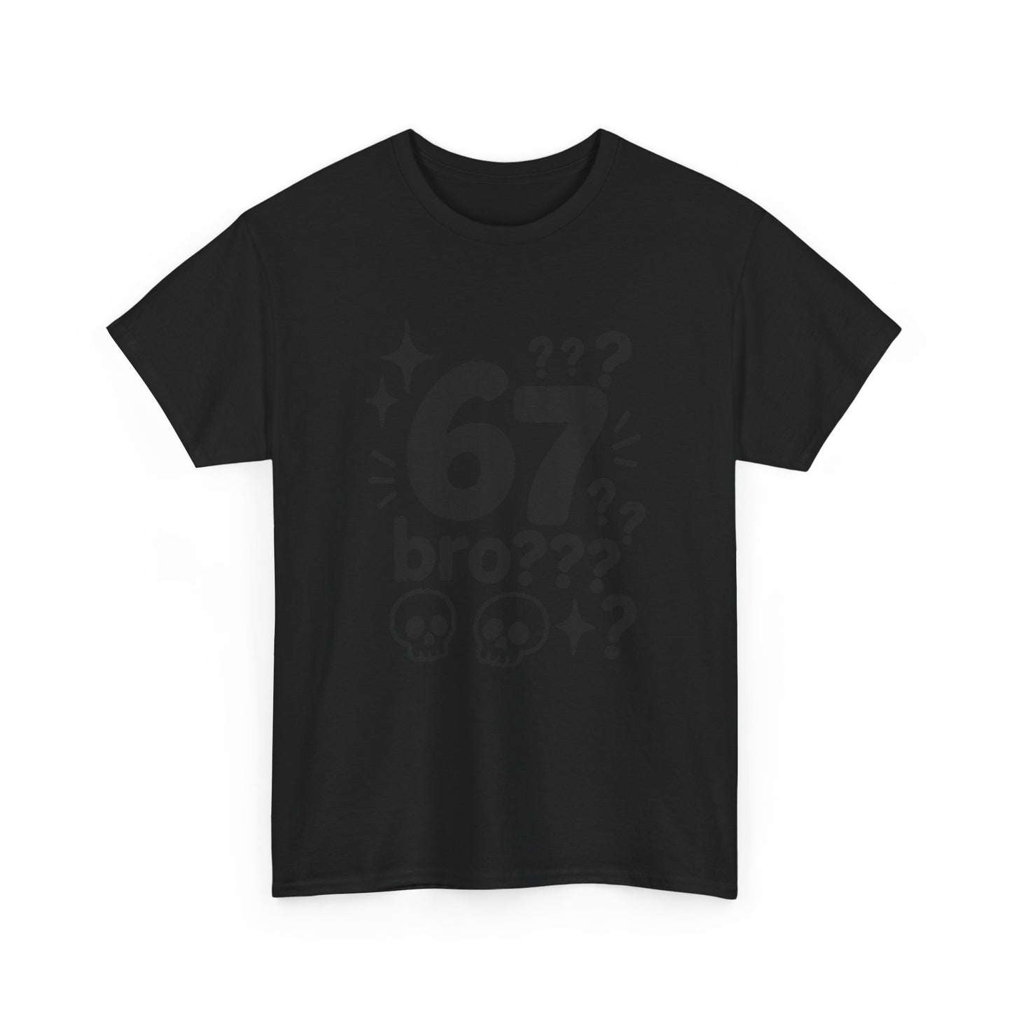 T-Shirt — "67 bro???" Graphic Tee with Skull Icons