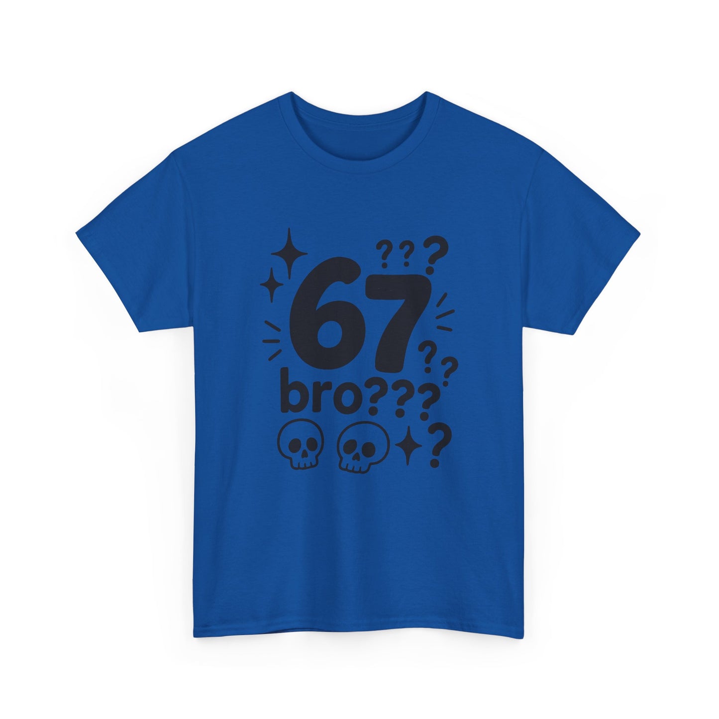 T-Shirt — "67 bro???" Graphic Tee with Skull Icons