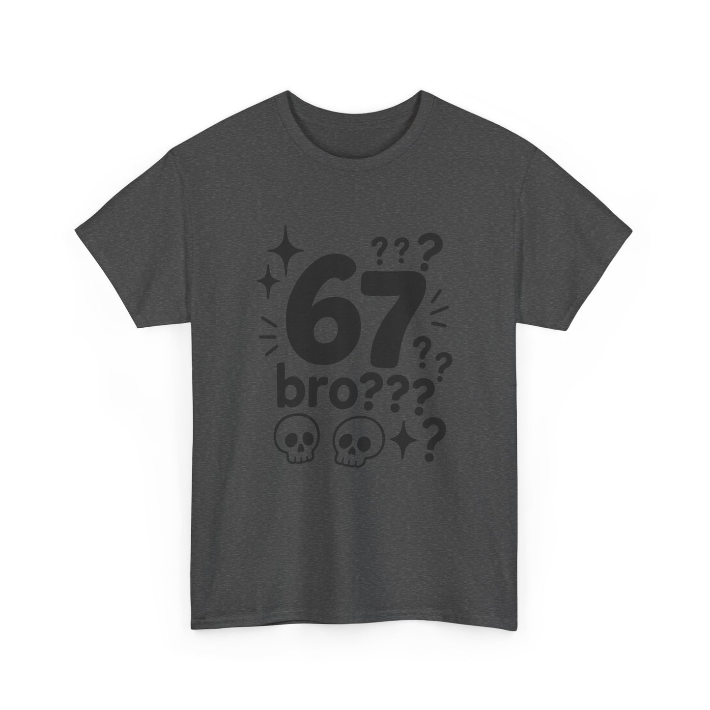 T-Shirt — "67 bro???" Graphic Tee with Skull Icons